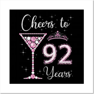 Cheers to 92 Years Old 92nd Birthday Women Queen Bday Posters and Art